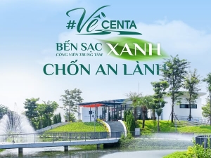 Mở Bán Biệt Thự Centa Riverside